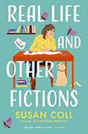 Real Life and Other Fictions, by Susan Coll