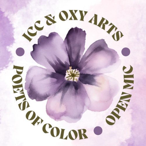 Graphic of a purple flower with text around it in a circle that says Poets of Color Open Mix ICC.x OXY ARTS